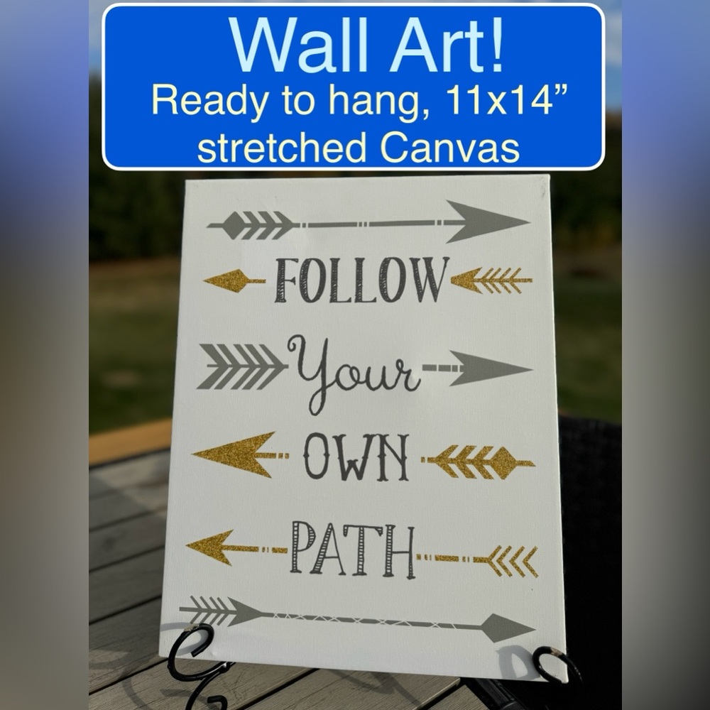 NWT🔥 “Follow Your Own Path” Wall Art! 11” x 14” Finished Canvas. Ready to hang!